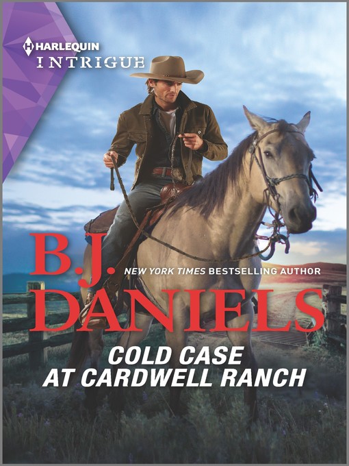 Title details for Cold Case at Cardwell Ranch by B.J. Daniels - Available